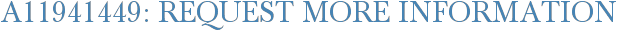 A11941449: Request More Information