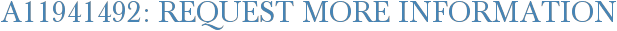 A11941492: Request More Information