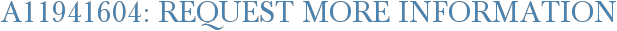 A11941604: Request More Information