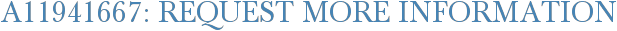 A11941667: Request More Information