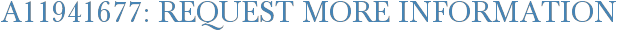 A11941677: Request More Information