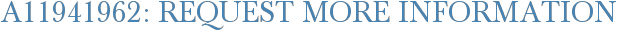 A11941962: Request More Information