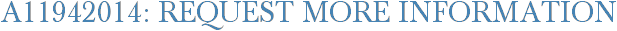 A11942014: Request More Information