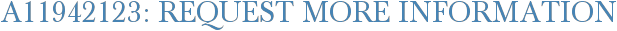 A11942123: Request More Information