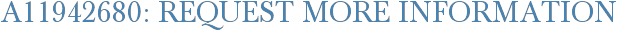 A11942680: Request More Information