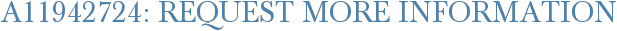 A11942724: Request More Information