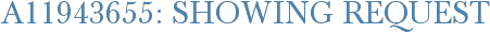 A11943655: Showing Request