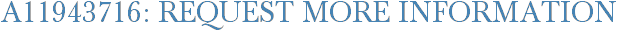 A11943716: Request More Information