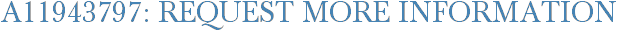 A11943797: Request More Information