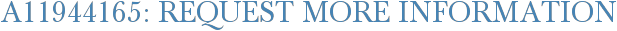 A11944165: Request More Information