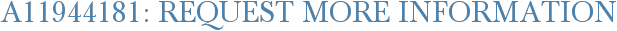 A11944181: Request More Information
