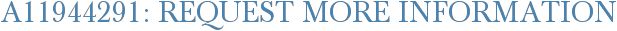 A11944291: Request More Information