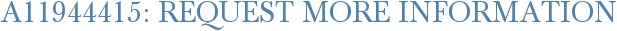 A11944415: Request More Information