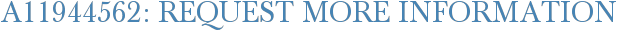 A11944562: Request More Information