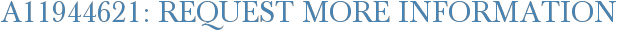 A11944621: Request More Information