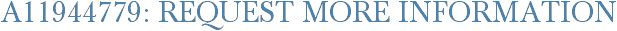 A11944779: Request More Information