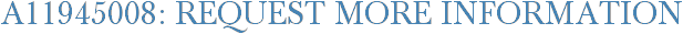 A11945008: Request More Information