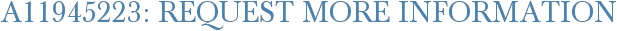 A11945223: Request More Information