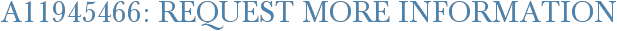 A11945466: Request More Information