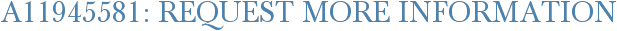 A11945581: Request More Information
