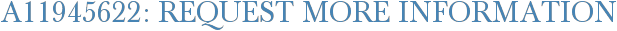 A11945622: Request More Information