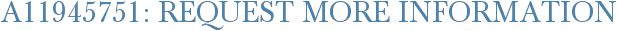 A11945751: Request More Information