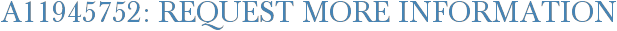 A11945752: Request More Information