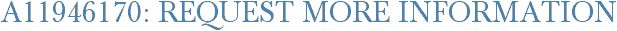 A11946170: Request More Information