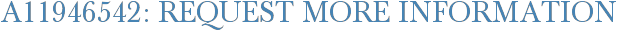 A11946542: Request More Information