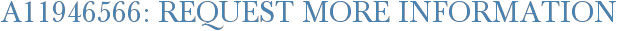 A11946566: Request More Information