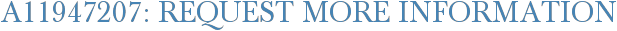 A11947207: Request More Information