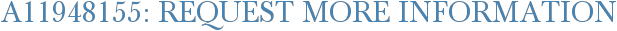 A11948155: Request More Information