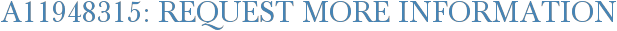 A11948315: Request More Information