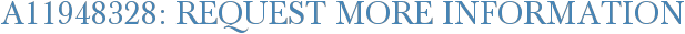 A11948328: Request More Information