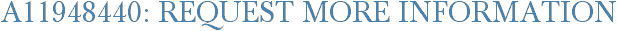 A11948440: Request More Information