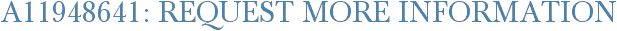 A11948641: Request More Information