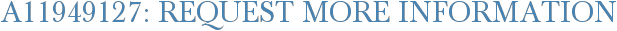 A11949127: Request More Information