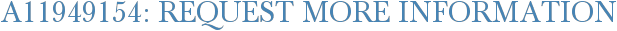 A11949154: Request More Information