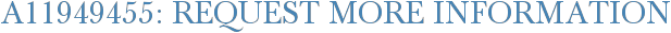 A11949455: Request More Information