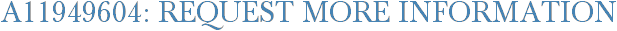 A11949604: Request More Information