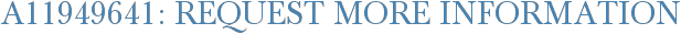 A11949641: Request More Information