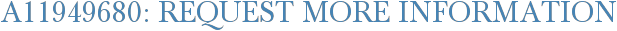 A11949680: Request More Information