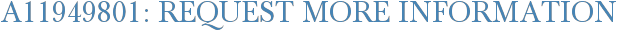 A11949801: Request More Information
