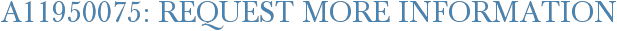A11950075: Request More Information