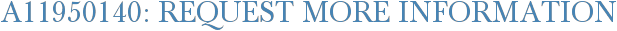 A11950140: Request More Information