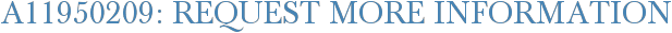 A11950209: Request More Information