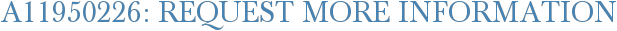 A11950226: Request More Information