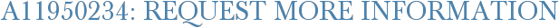 A11950234: Request More Information