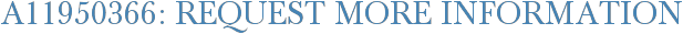 A11950366: Request More Information