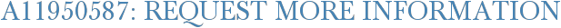 A11950587: Request More Information